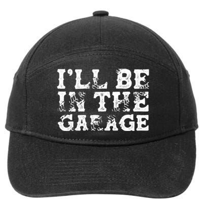 ILl Be In The Garage Auto Mechanic Project Car Sweat 7-Panel Snapback Hat