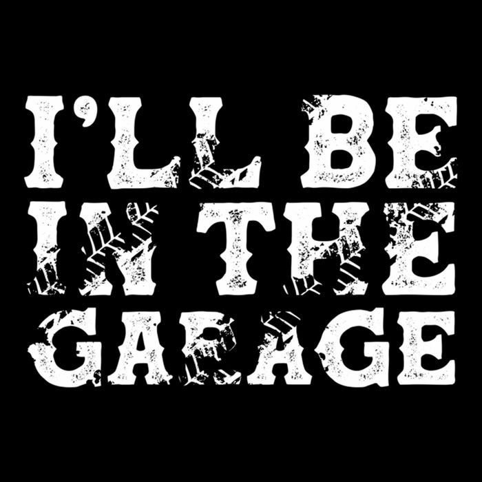 ILl Be In The Garage Auto Mechanic Project Car Sweat Drawstring Bag