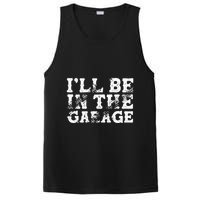 ILl Be In The Garage Auto Mechanic Project Car Sweat PosiCharge Competitor Tank