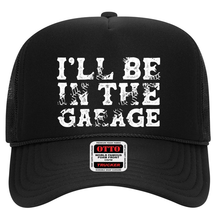 ILl Be In The Garage Auto Mechanic Project Car Sweat Hat