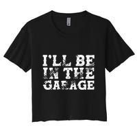 ILl Be In The Garage Auto Mechanic Project Car Sweat Crop Top