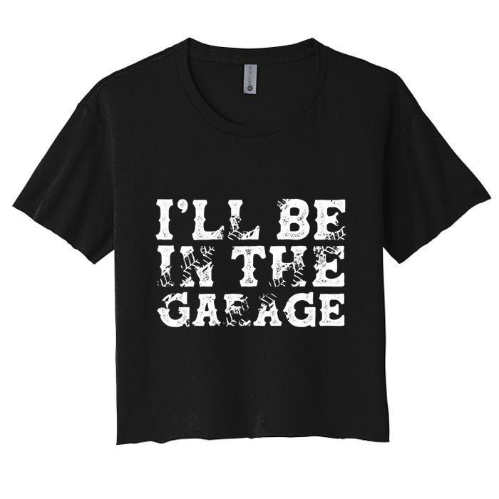 ILl Be In The Garage Auto Mechanic Project Car Sweat Crop Top
