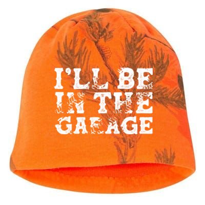 ILl Be In The Garage Auto Mechanic Project Car Sweat Kati - Camo Knit Beanie