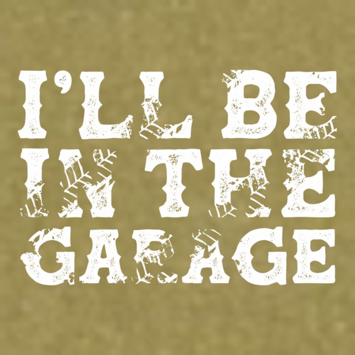 ILl Be In The Garage Auto Mechanic Project Car Sweat Garment-Dyed Women's Muscle Tee
