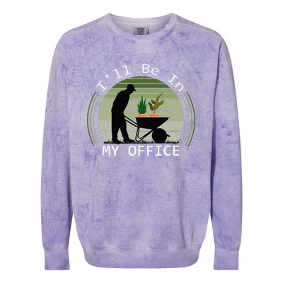 Ill Be In My Office Garden Colorblast Crewneck Sweatshirt