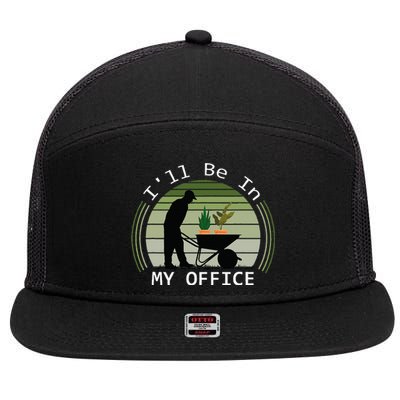 Ill Be In My Office Garden 7 Panel Mesh Trucker Snapback Hat