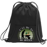 Ill Be In My Office Garden Sweatshirt Cinch Pack Bag