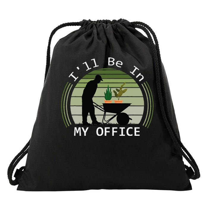 Ill Be In My Office Garden Drawstring Bag