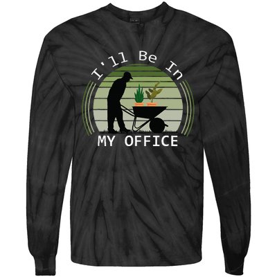 Ill Be In My Office Garden Tie-Dye Long Sleeve Shirt