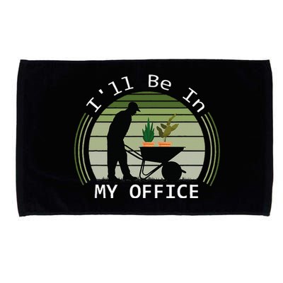 Ill Be In My Office Garden Microfiber Hand Towel