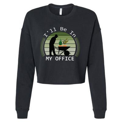 Ill Be In My Office Garden Cropped Pullover Crew