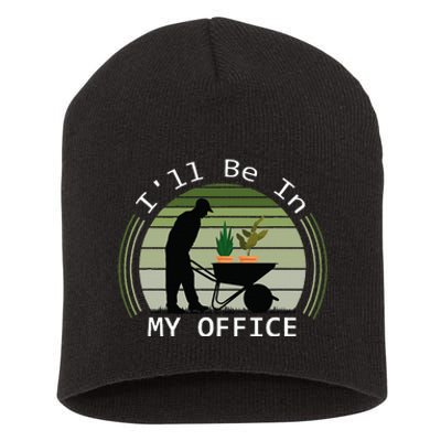 Ill Be In My Office Garden Short Acrylic Beanie