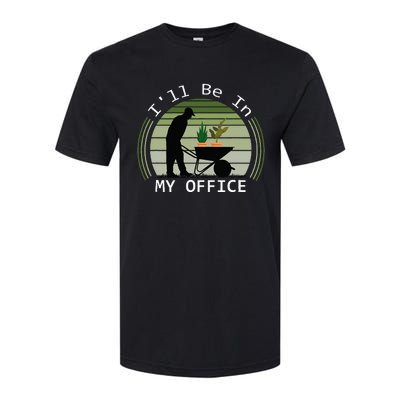 Ill Be In My Office Garden Softstyle CVC T-Shirt