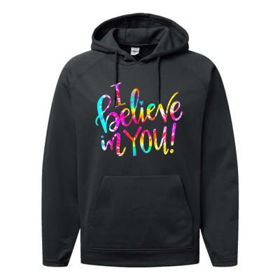 I Believe In You Tie Dye Teacher Test Day Testing Performance Fleece Hoodie