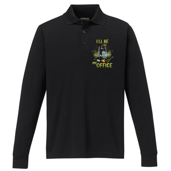 ILl Be In My Office Garden ILl Be In My Office Gardening Performance Long Sleeve Polo