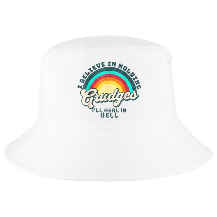 I Believe In Holding Grudges Ill Heal In Hell Heart Rainbow Cool Comfort Performance Bucket Hat