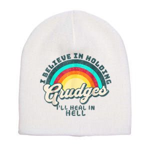 I Believe In Holding Grudges Ill Heal In Hell Heart Rainbow Short Acrylic Beanie