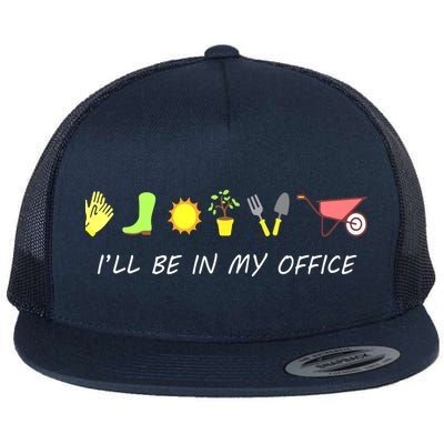I'll Be In My Office Garden Funny Distressed Gardening Flatbill Hat