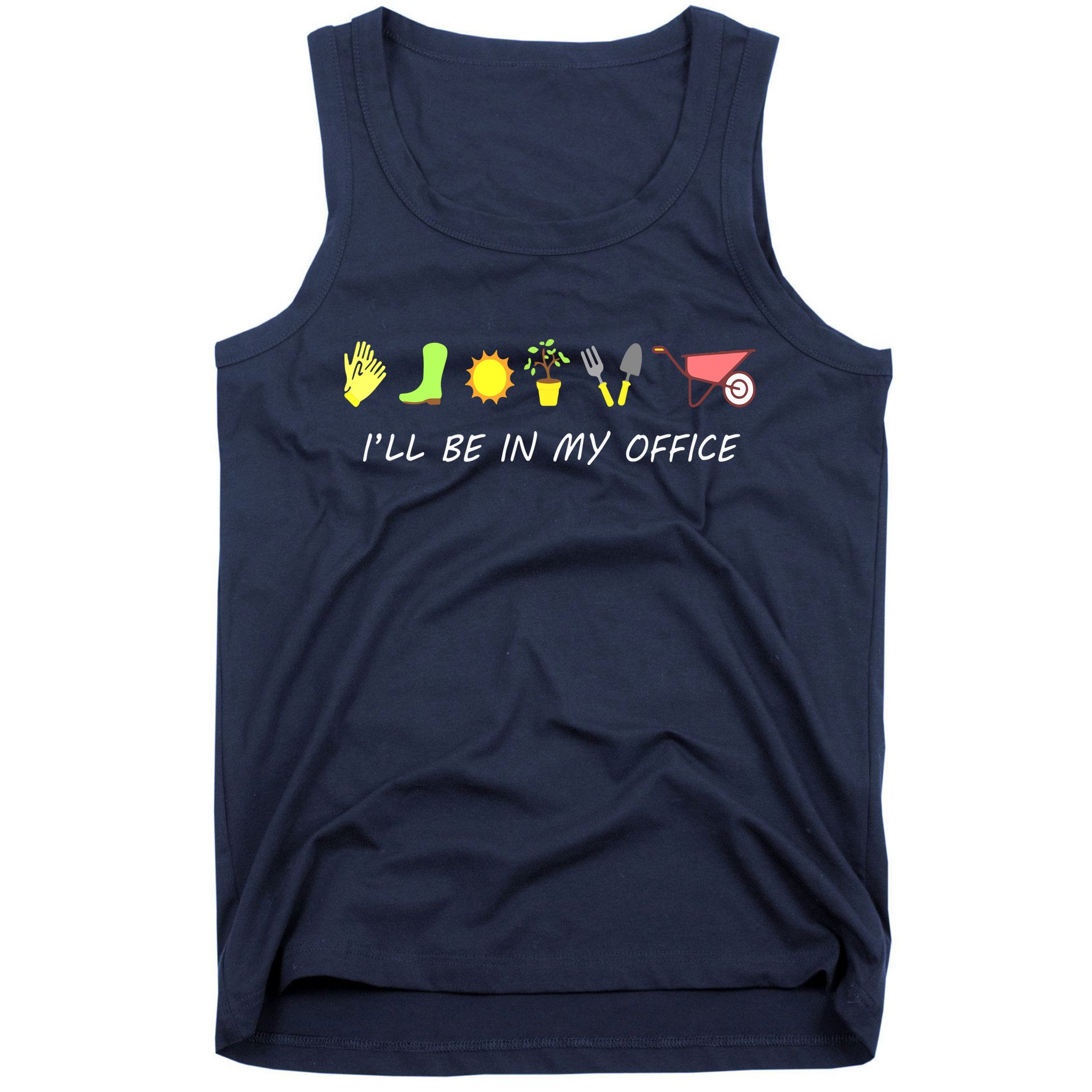 I'll Be In My Office Garden Funny Distressed Gardening Tank Top