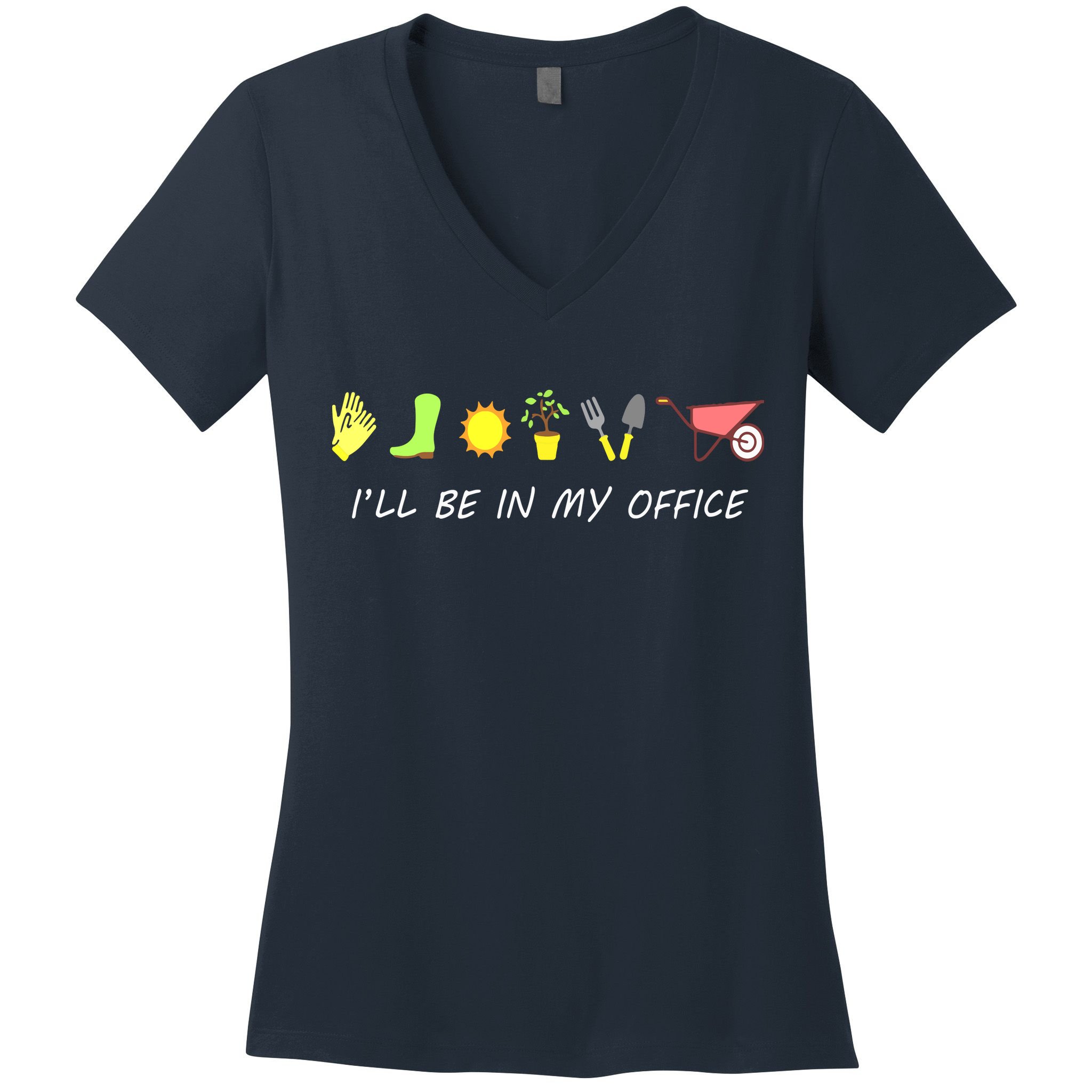 I'll Be In My Office Garden Funny Distressed Gardening Women's V-Neck T-Shirt