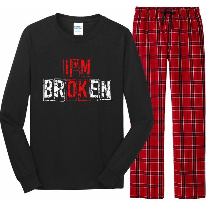 I'M Broken Invisible Illness I'M OK Broken Long Sleeve Pajama Set