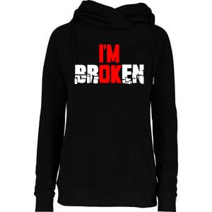 Im Broken Womens Funnel Neck Pullover Hood