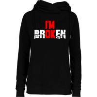 Im Broken Womens Funnel Neck Pullover Hood