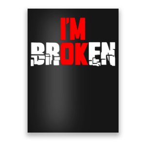 Im Broken Poster