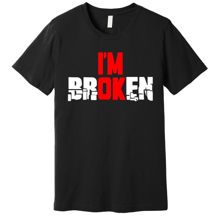 Im Broken Premium T-Shirt