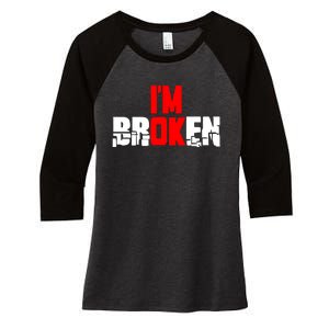 Im Broken Women's Tri-Blend 3/4-Sleeve Raglan Shirt