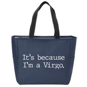 Its Because Im A Virgo Woman Zodiac Girl Astrology Gifts Zip Tote Bag