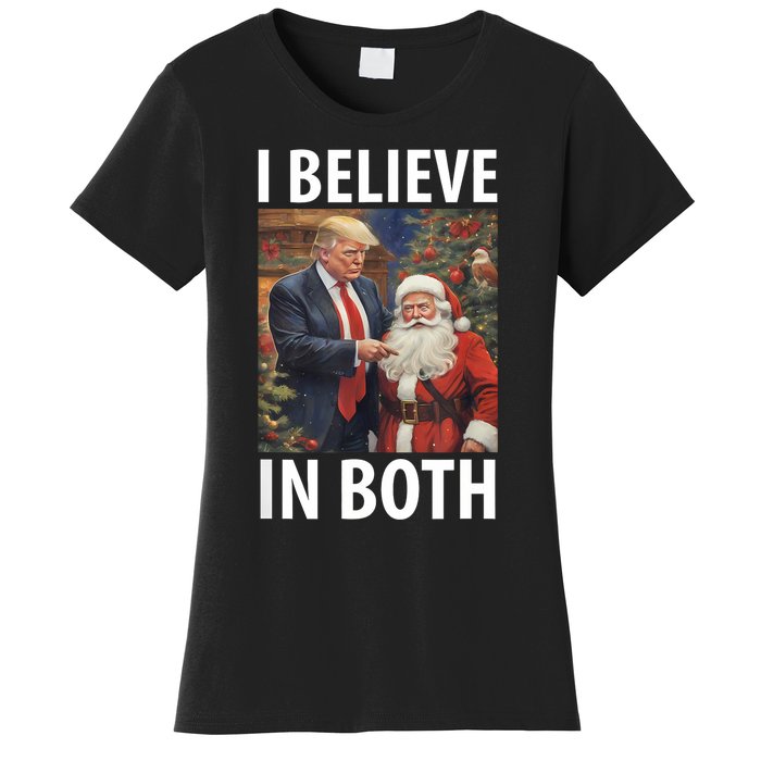 I Believe In Both Trump And Santa Funny Pro Trump Christmas Women's T-Shirt