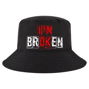 I'M Broken Invisible Illness I'M OK Broken Cool Comfort Performance Bucket Hat