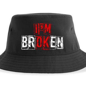 I'M Broken Invisible Illness I'M OK Broken Sustainable Bucket Hat