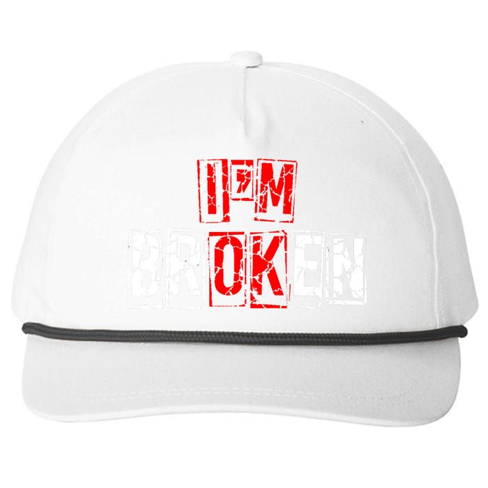 I'M Broken Invisible Illness I'M OK Broken Snapback Five-Panel Rope Hat