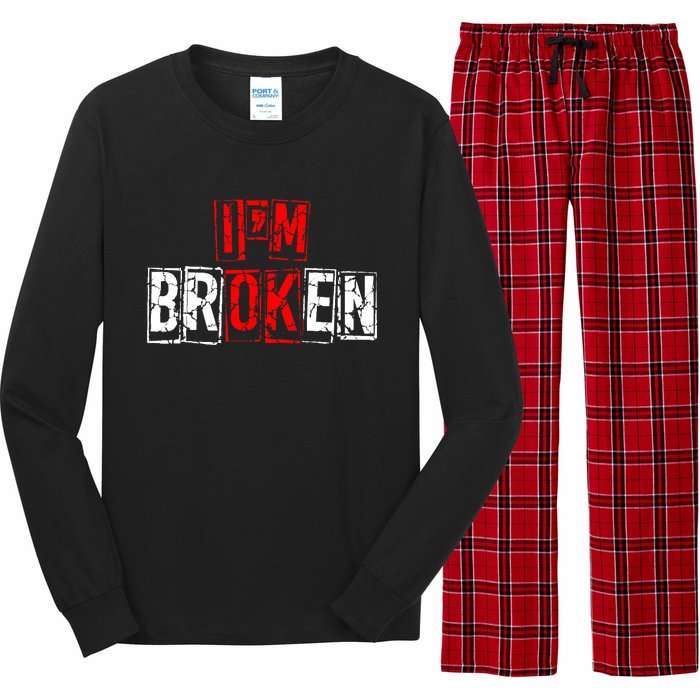 I'M Broken Invisible Illness I'M OK Broken Long Sleeve Pajama Set