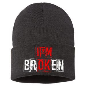 I'M Broken Invisible Illness I'M OK Broken Sustainable Knit Beanie