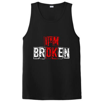 I'M Broken Invisible Illness I'M OK Broken PosiCharge Competitor Tank