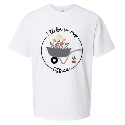 ILl Be In My Office Wheelbarrow Garden Lover Sueded Cloud Jersey T-Shirt