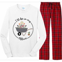 ILl Be In My Office Wheelbarrow Garden Lover Long Sleeve Pajama Set