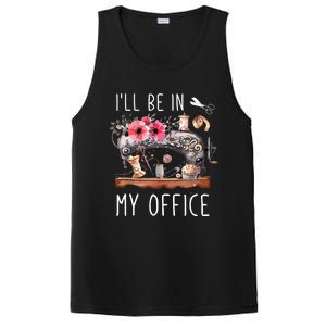 Ill Be In My Office Sewing Room Sewing Quilting Lovers PosiCharge Competitor Tank