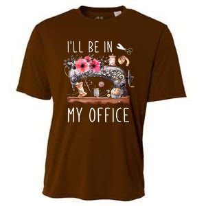 Ill Be In My Office Sewing Room Sewing Quilting Lovers Cooling Performance Crew T-Shirt