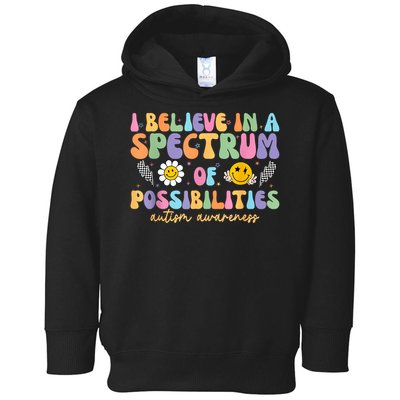 I Believe In A Spectrum Of Possibilities Autism Awareness Toddler Hoodie