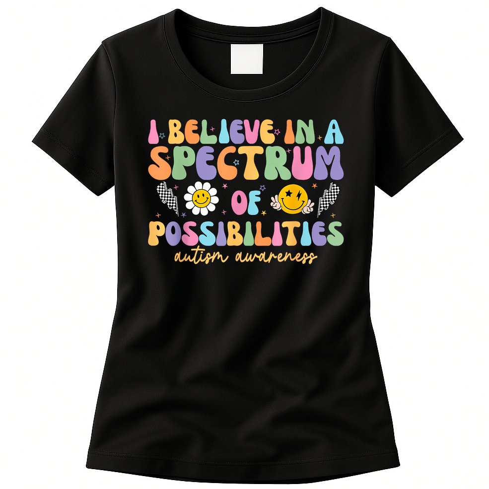 I Believe In A Spectrum Of Possibilities Autism Awareness Womens T-Shirt