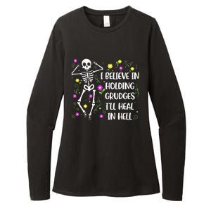 I Believe In Holding Grudges Ill Heal In Hell Womens CVC Long Sleeve Shirt