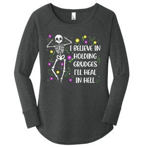 I Believe In Holding Grudges Ill Heal In Hell Women's Perfect Tri Tunic Long Sleeve Shirt