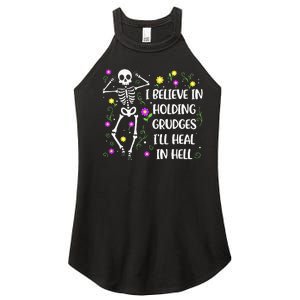 I Believe In Holding Grudges Ill Heal In Hell Women's Perfect Tri Rocker Tank