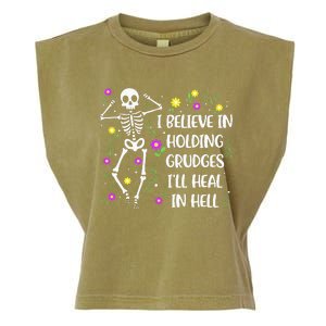 I Believe In Holding Grudges Ill Heal In Hell Garment-Dyed Women's Muscle Tee