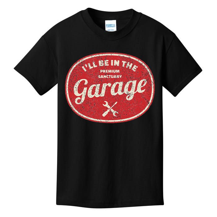 Ill Be In The Garage Kids T-Shirt