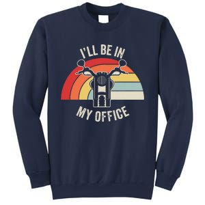 ILl Be In My Office Motorcycle Adventure Retro Sweatshirt